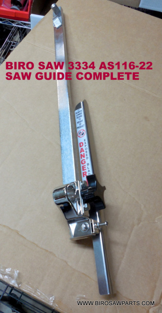 BIRO SAW AS116-22 COMPLETE SAW GUIDE 116-22, 211- 16663-A602 FOR MODEL 3334